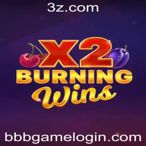 Descubra o Empolgante Mundo de BurningWinsX2 e o Portal de Login bbbgame