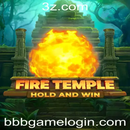 Desvendando FireTemple: O Guia Completo do Jogo e Seu Novo Sistema 'bbbgame login'